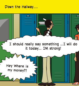 Hey Where is my money?! | Down the Hallway.... | I should really say something ...I will do it today... IM strong!